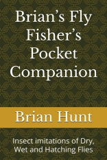 Brian’s Fly Fisher’s Pocket Companion book cover Brian’s Fly Fisher’s Pocket Companion book cover